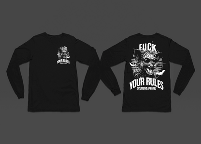 F*ck Your Rules - Long Sleeve