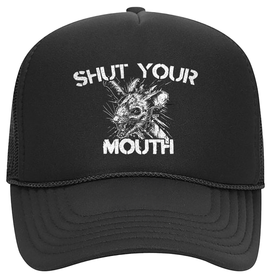 Black Foam Trucker Hat - Shut Your Mouth