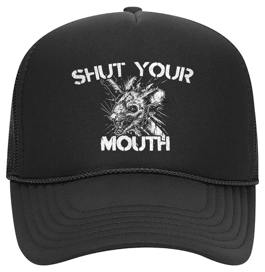 Black Foam Trucker Hat - Shut Your Mouth