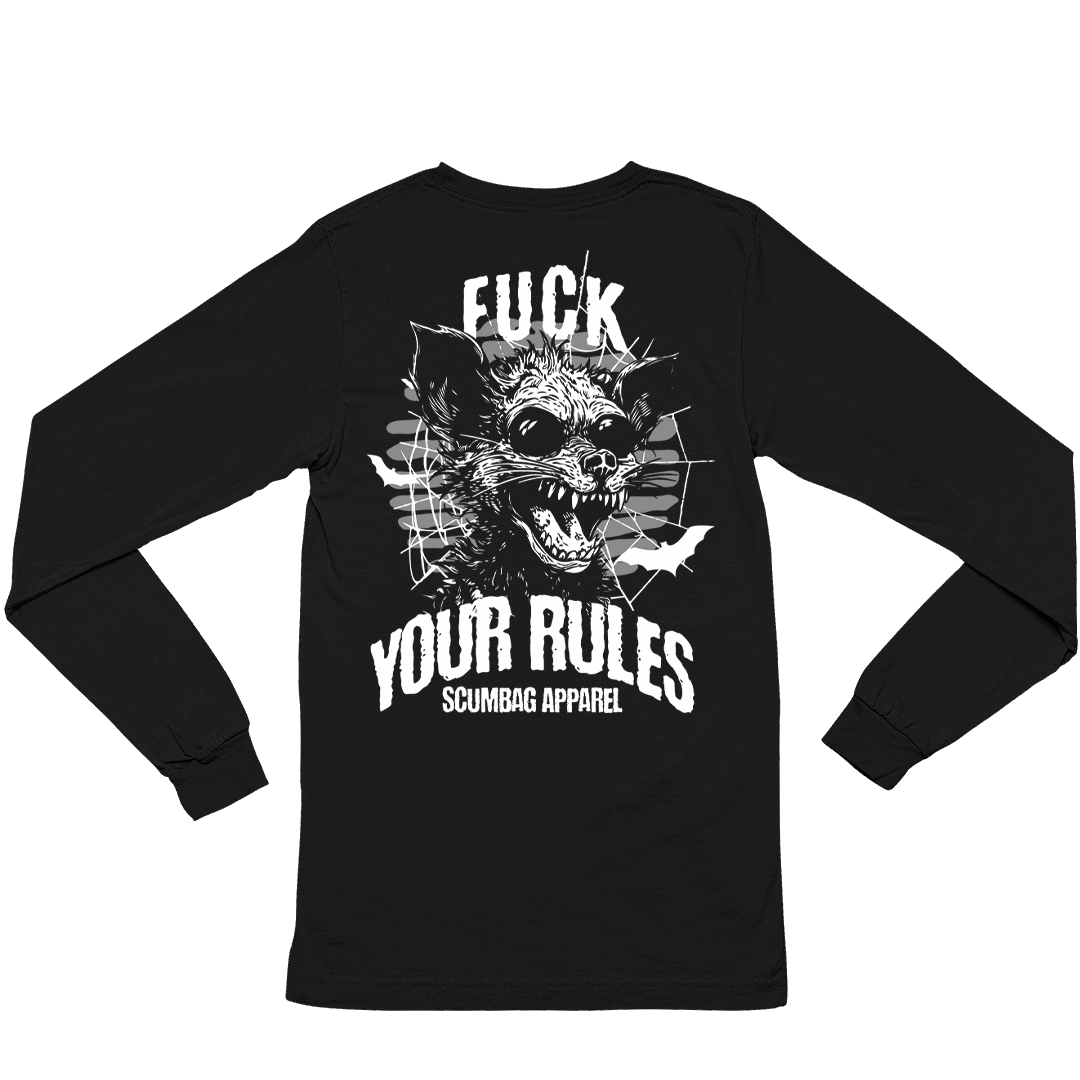 F*ck Your Rules - Long Sleeve